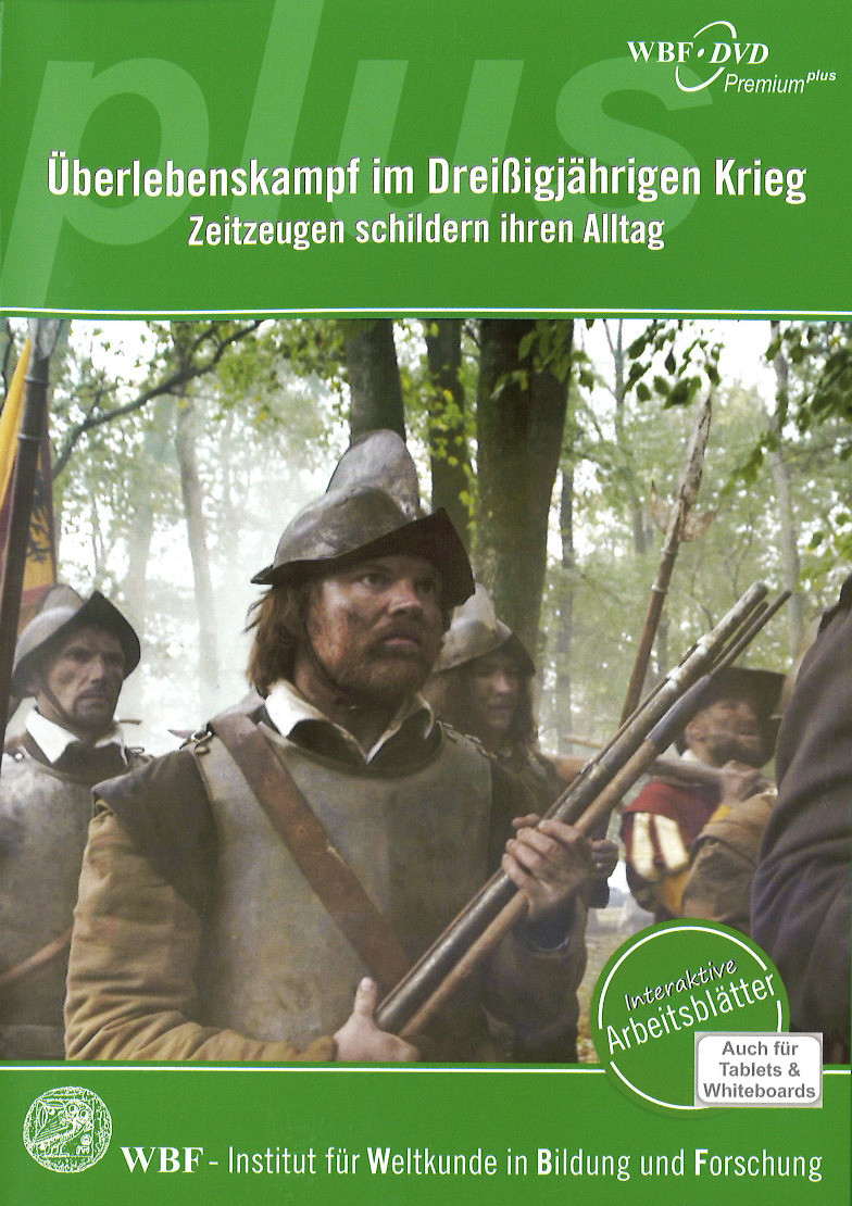 Überlebenskampf im Dreißigjährigen Krieg