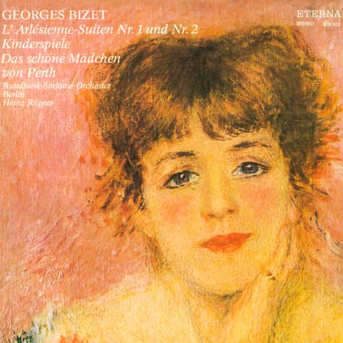 BIZET, G.: Arlesienne Suites Nos. 1 and 2 (L') / La jolie fille de Perth Suite / Jeux d'enfants (Berlin Radio Symphony, Rogner)