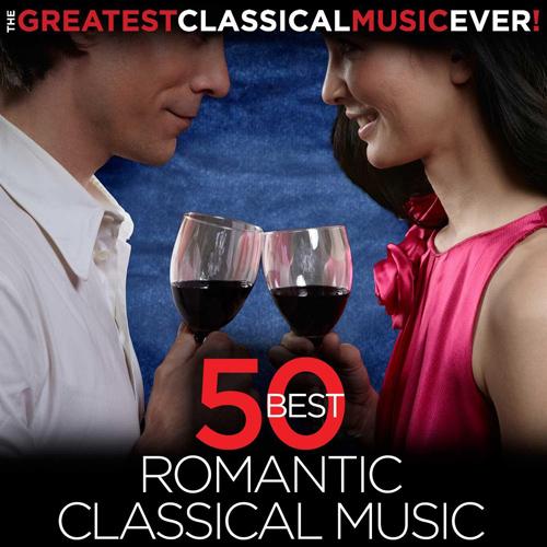 The Greatest Classical Music Ever! 50 Best Romantic Classical Music