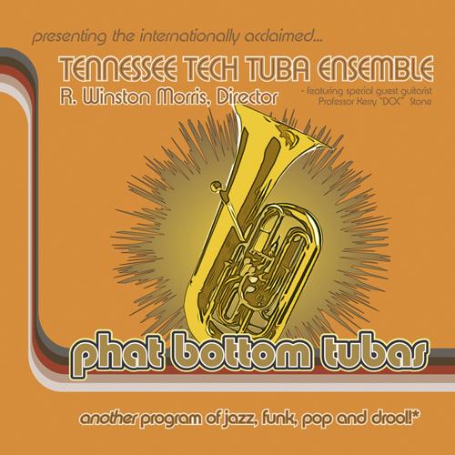 TENNESSEE TECH TUBA ENSEMBLE: Phat Bottom Tubas
