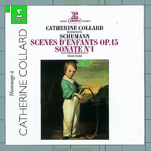 SCHUMANN, R.: Piano Sonata No. 1 / Kinderszenen (Scenes of Childhood) (Collard)