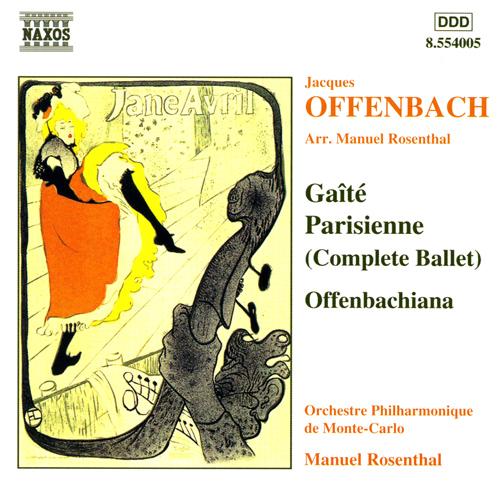 OFFENBACH / ROSENTHAL: Gaite Parisienne / Offenbachiana