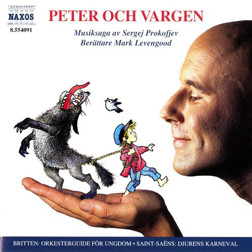 PROKOFJEV: Peter och vargen / SAINT-SAENS: Djurens karneval / BRITTEN: Orkesterguide for ungdom