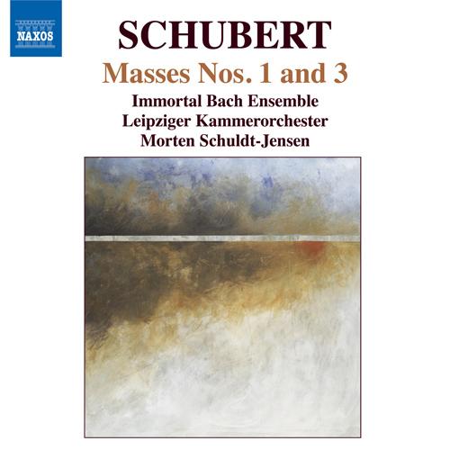 SCHUBERT, F.: Masses Nos. 1 and 3 (Immortal Bach Ensemble, Leipzig Chamber Orchestra, Schuldt-Jensen)