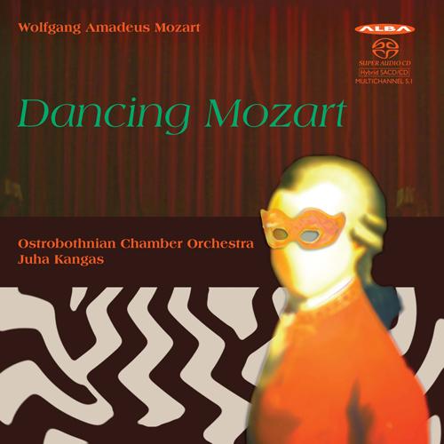 MOZART, W.A.: Symphony No. 17 / 5 Contredanses / Serenata Notturna (Dancing Mozart) (Ostrobothnian Chamber Orchestra, Kangas)