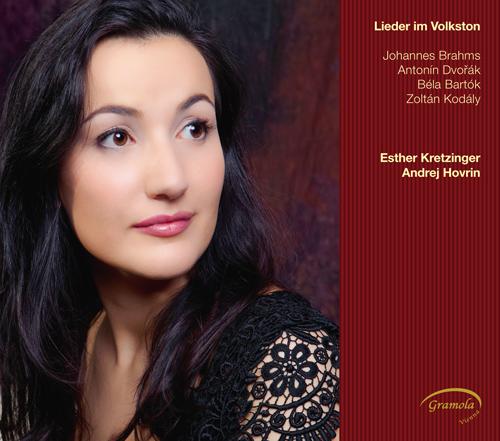 Vocal Recital: Kretzinger, Esther - BRAHMS, J. / DVORAK, A. / BARTOK, B. / KODALY, Z. (Lieder im Volkston)