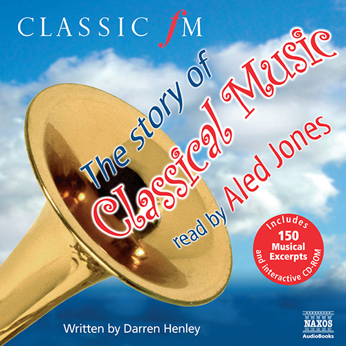 HENLEY, D.: Story of Classical Music (The) (UK version)
