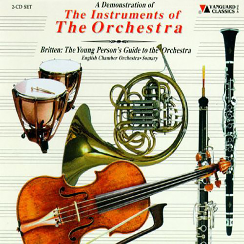 INSTRUMENTS OF THE ORCHESTRA / BRITTEN: The Young Person's Guide to the Orchestra