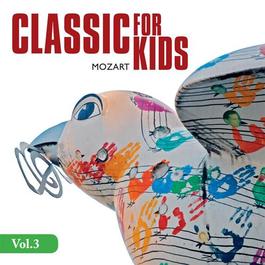 MOZART, W.A.: Orchestral Music (Classics for Kids, Vol. 3)