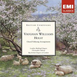 VAUGHAN WILLIAMS R. / HOLST, G.: Choral Folksong Arrangements