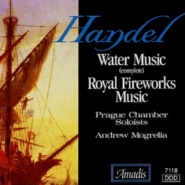 HANDEL: Water Music / Music for the Royal Fireworks