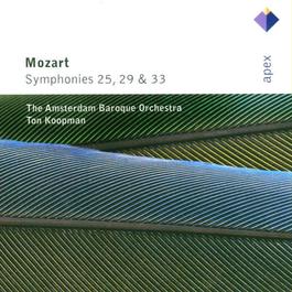 MOZART, W.A.: Symphonies Nos. 25, 29 and 33 (Amsterdam Baroque, Koopman)