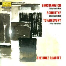 SHOSTAKOVICH, D.: String Quartet No. 8 / SCHNITTKE, A.: String Quartet No. 2 / TCHAIKOVSKY, P.I.: String Quartet No. 1 (Duke Quartet)