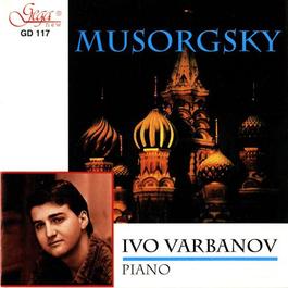 MUSSORGSKY, M.P.: Pictures at an Exhibition / A Tear / Meditation / A Night on the Bare Mountain / Sorochintsï Fair (Varbanov)
