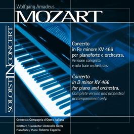 MOZART, W.A.: Piano Concerto No. 20 (complete version and orchestral backing tracks) (Cappello, Compagnia d'Opera Italiana Orchestra, Gotta)