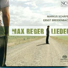 REGER, M.: Lieder (Schafer)
