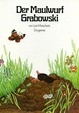 Der Maulwurf Grabowski