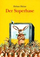 Der Superhase
