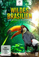 Wildes Brasilien (1/2) - Der zerbrechliche Wald