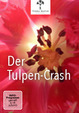Der Tulpen-Crash