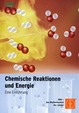 Chemische Reaktionen und Energie