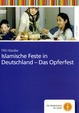 Islamische Feste in Deutschland - Das Opferfest