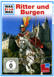 Was ist was: Ritter und Burgen