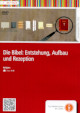 Die Bibel - Entstehung, Aufbau und Rezeption
