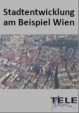 Stadtentwicklung am Beispiel Wien
