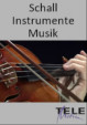Schall - Instrumente - Musik