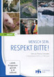 Mensch sein - Respekt bitte!