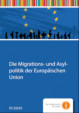 Die Migrations- und Asylpolitik der Europäischen Union