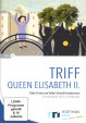 Triff Queen Elisabeth II.