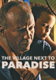 The Village Next To Paradise