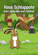 Hase Schlappohr: Vom Sprechen und Zuhören