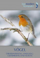 Vögel: Überwinterung, Vogelzug, Gefährdung und Schutz
