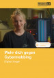 Wehr dich gegen Cybermobbing