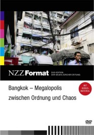 Bangkok - Megalopolis zwischen Ordnung und Chaos