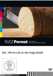 Brot - Wie ein Laib um sein Image kämpft