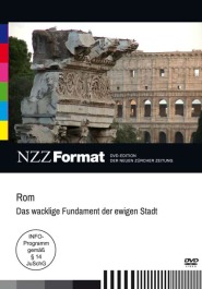 Rom - Das wackelige Fundament der ewigen Stadt