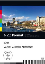 Zürich - Magnet, Metropole, Modellstadt